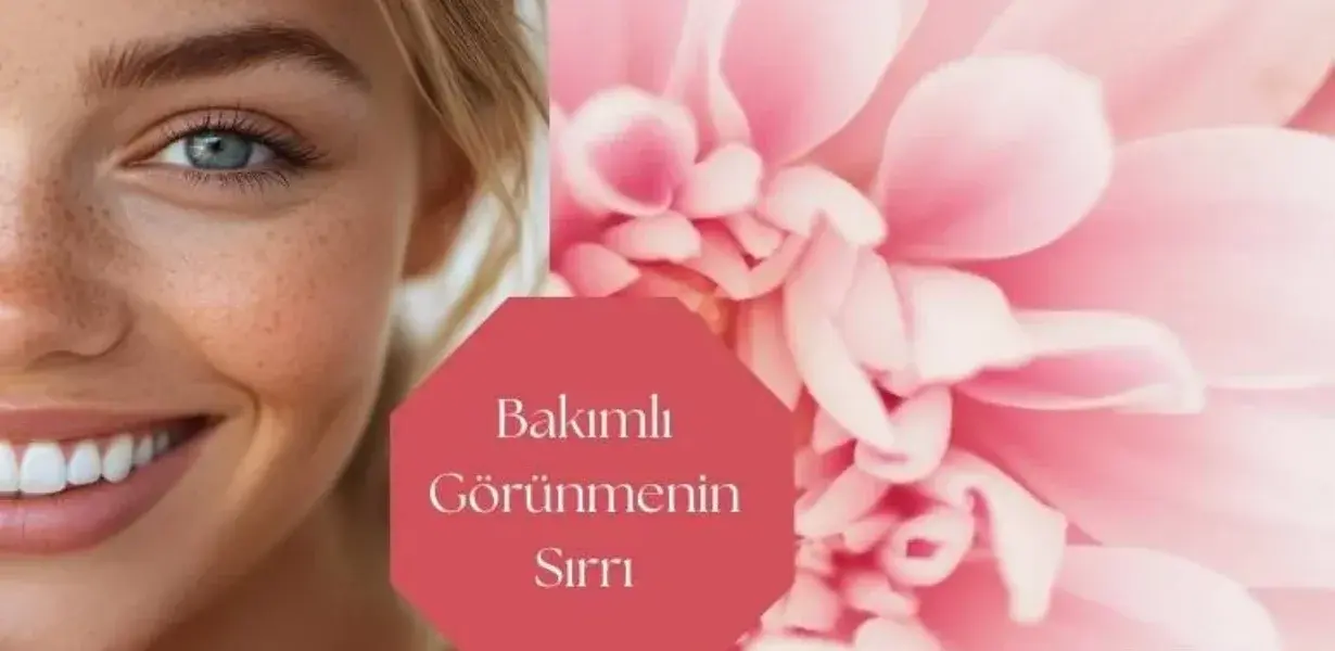 Bakımlı Görünmenin Sırrı