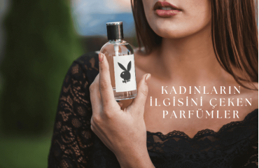 Kadınların İlgisini Çeken Parfümler