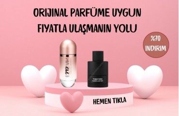 Orijinal Parfüme Uygun Fiyatla Ulaşmanın Yolu