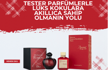 Tester Parfümlerle Lüks Kokulara Akıllıca Sahip Olmanın Yolu
